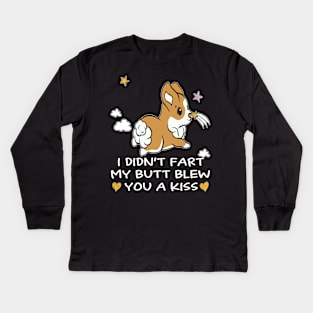 I Didn't Fart My Butt Blew You A Kiss (14) Kids Long Sleeve T-Shirt